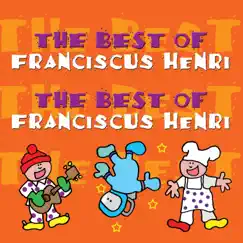 The Best of Franciscus Henri by Franciscus Henri album reviews, ratings, credits