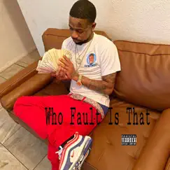 Who Fault Is That - Single by ATM Richie album reviews, ratings, credits