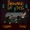 Beware of Dog - Single album lyrics, reviews, download