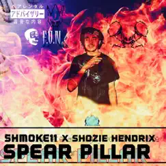 Spear Pillar - Single by Shmoke11 & Shozie Hendrix album reviews, ratings, credits