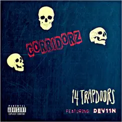 Corridorz (feat. Dev11n) - Single by 14 trapdoors album reviews, ratings, credits