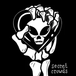 Better Late Than Never - EP by Secret Crowds album reviews, ratings, credits