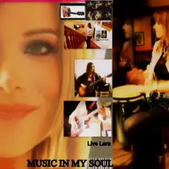 Lara Live Music in My Soul by Lara Mira album reviews, ratings, credits