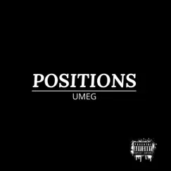 Positions (feat. Sin City) - Single by Umeg album reviews, ratings, credits
