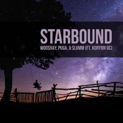 Starbound (feat. Korynn Oc) - Single by Wooshay, Puga & Slvmm album reviews, ratings, credits