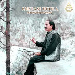 Pardasi Dhola - Single by Shakeel Awan album reviews, ratings, credits