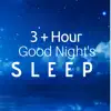 3 + Hour of a Good Night's Sleep album lyrics, reviews, download