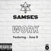 Work (feat. June B) - Single album lyrics, reviews, download