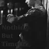 Nothing but Time (feat. Kevmo) - Single album lyrics, reviews, download