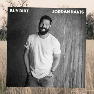 Buy Dirt (feat. Luke Bryan) by Jordan Davis song lyrics, reviews, ratings, credits