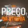 Preço da Vitoria - Single album lyrics, reviews, download