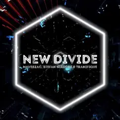 New Divide (feat. Stefan Nixdorf & TRANIFIQUE) Song Lyrics