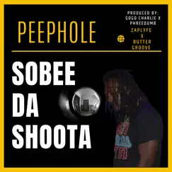 Peephole - Single by Sobee Da Shoota Montana album reviews, ratings, credits