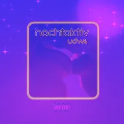 Nachtaktiv (feat. vier6eins & Baktus) - Single by Pablo luvsick & UDWS album reviews, ratings, credits