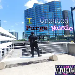 I Created Purge Music by Rell Atgm album reviews, ratings, credits