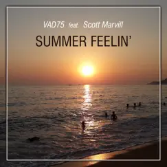 Summer Feelin' (feat. Scott Marvill) - Single by VAD75 album reviews, ratings, credits