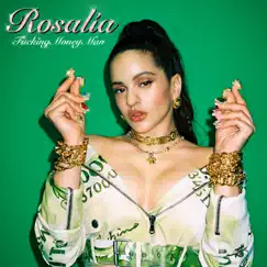 F*****g Money Man - Single by ROSALÍA album reviews, ratings, credits