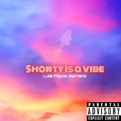 Shorty Is a Vibe Song Lyrics