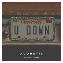 Chevrolet You Down (Acoustic) - Single by Ryan Waters Band album reviews, ratings, credits