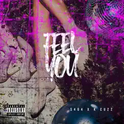 Feel You - Single by S4G4 & K-Cuzz album reviews, ratings, credits