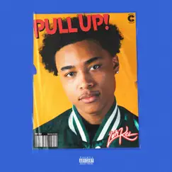 Pull Up - Single by Luh Kel album reviews, ratings, credits