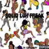 Solid Luh Freak - Single album lyrics, reviews, download