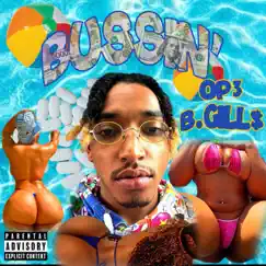 Bussin' - Single by B.Gill$ album reviews, ratings, credits