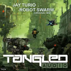 Robot Swarm - Single by Jay Turio album reviews, ratings, credits