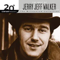 20th Century Masters - The Millennium Collection: The Best of Jerry Jeff Walker by Jerry Jeff Walker album reviews, ratings, credits