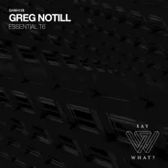 Essential T6 - Single by Greg Notill album reviews, ratings, credits
