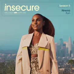 Fun (from Insecure: Music From The HBO Original Series, Season 5) - Single by Nnena album reviews, ratings, credits