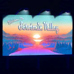 Welcome to Serotonin Valley - Single by Serotonin Valley album reviews, ratings, credits