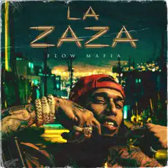 LA ZAZA - Single by Flow Mafia album reviews, ratings, credits