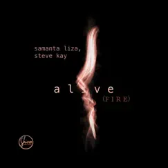 Alive (Fire) by Samanta Liza & Steve Kay album reviews, ratings, credits