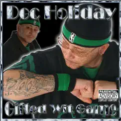 Gifted Wit Game by Doc Holiday album reviews, ratings, credits
