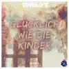 Eptixx (Glücklich Wie Die Kinder) - Single album lyrics, reviews, download
