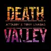 Death Valley (AttaBoy Remix) [AttaBoy Remix] - Single album lyrics, reviews, download