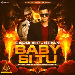 Baby Si Tu (feat. Farruko & Ken-Y) Song Lyrics
