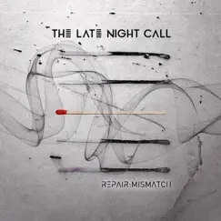 Repair: Mismatch - EP by The Late Night Call album reviews, ratings, credits
