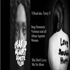 She Don't Love Me No More - Single by T.Reed aka. Teezy T album reviews, ratings, credits
