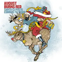 Santa Claus is Coming to Town - Single by August Burns Red album reviews, ratings, credits