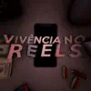 VIVÊNCIA NO REELS - Single album lyrics, reviews, download