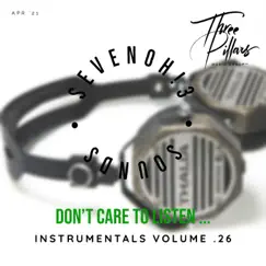 Don't Care to Listen ... Instrumentals, Vol. 26 (Instrumental) by SevenOh!3 Sounds album reviews, ratings, credits