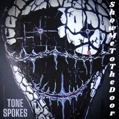 Show Me to the Door - Single by ToneSpokes album reviews, ratings, credits