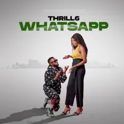 Whatsapp - Single by Thrill6 album reviews, ratings, credits