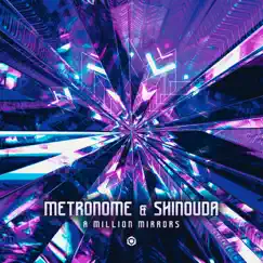 A Million Mirrors - Single by Metronome & Shinouda album reviews, ratings, credits