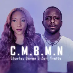 C.M.B.M.N (Call Me By My Name) - Single by Charles Devon & Zuri Yvette album reviews, ratings, credits