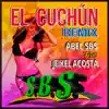 El Cuchun (feat. Jeikel Acosta) [El Cuchun Remix] [El Cuchun Remix] - Single album lyrics, reviews, download