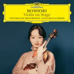 Violin on Stage by Bomsori, NFM Wrocław Philharmonic & Giancarlo Guerrero album reviews, ratings, credits