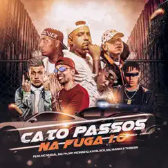 Caio Passos - Na Fuga 1.0 (feat. MC Magal, MC PH, KayBlack & Thinker) - Single by Caio Passos, Mc Pedrinho & MC Marks album reviews, ratings, credits